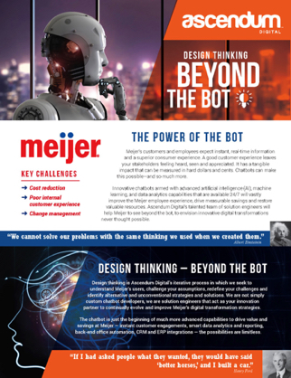 Ascendum is an elite high-tech company. This flyer, aimed at Meijer, explains the depth and breadth of their chat bot/artificial intelligence capabilities.